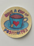 Positivi-tea Die Cut Holographic Sticker