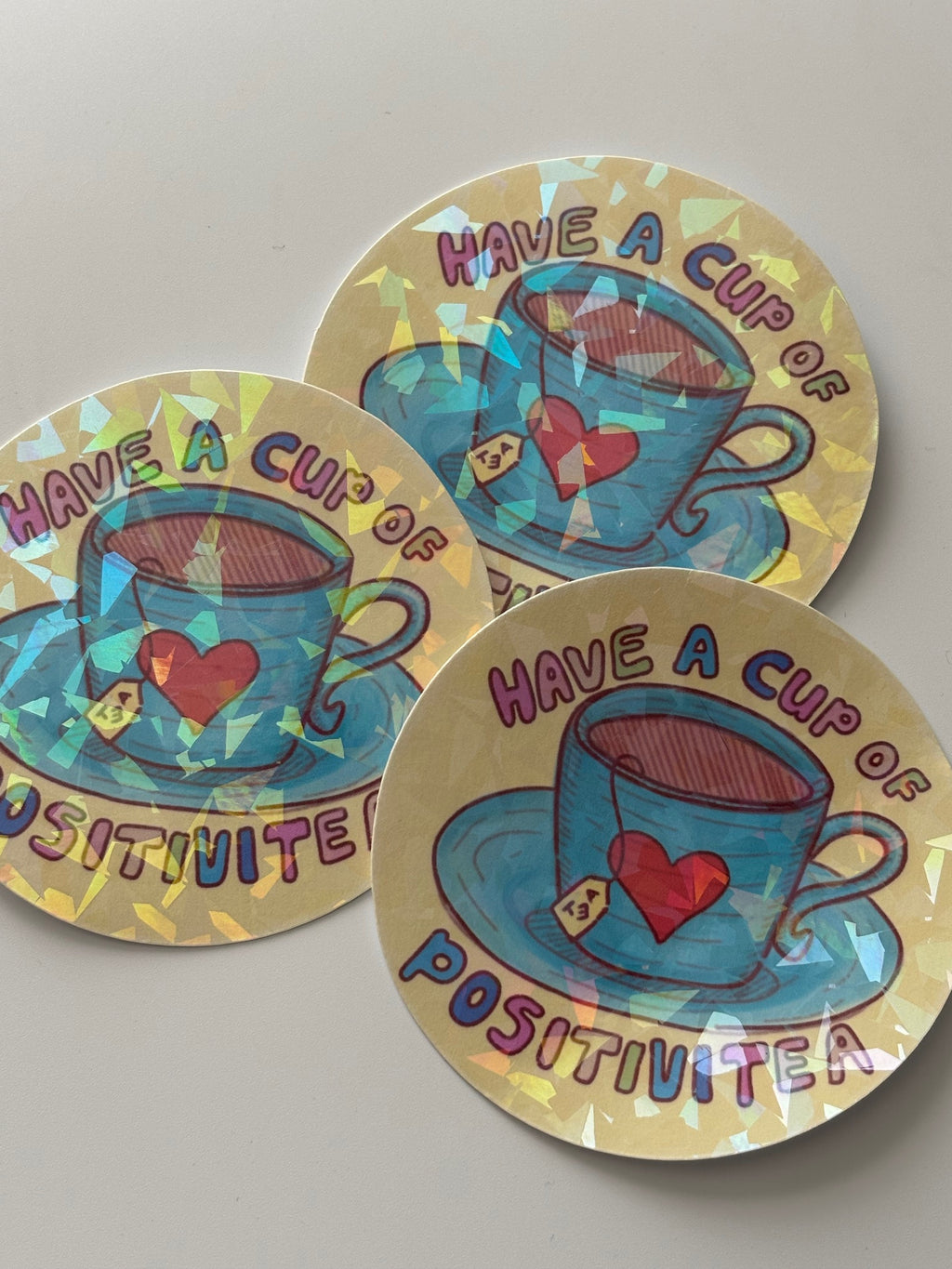 Positivi-tea Die Cut Holographic Sticker